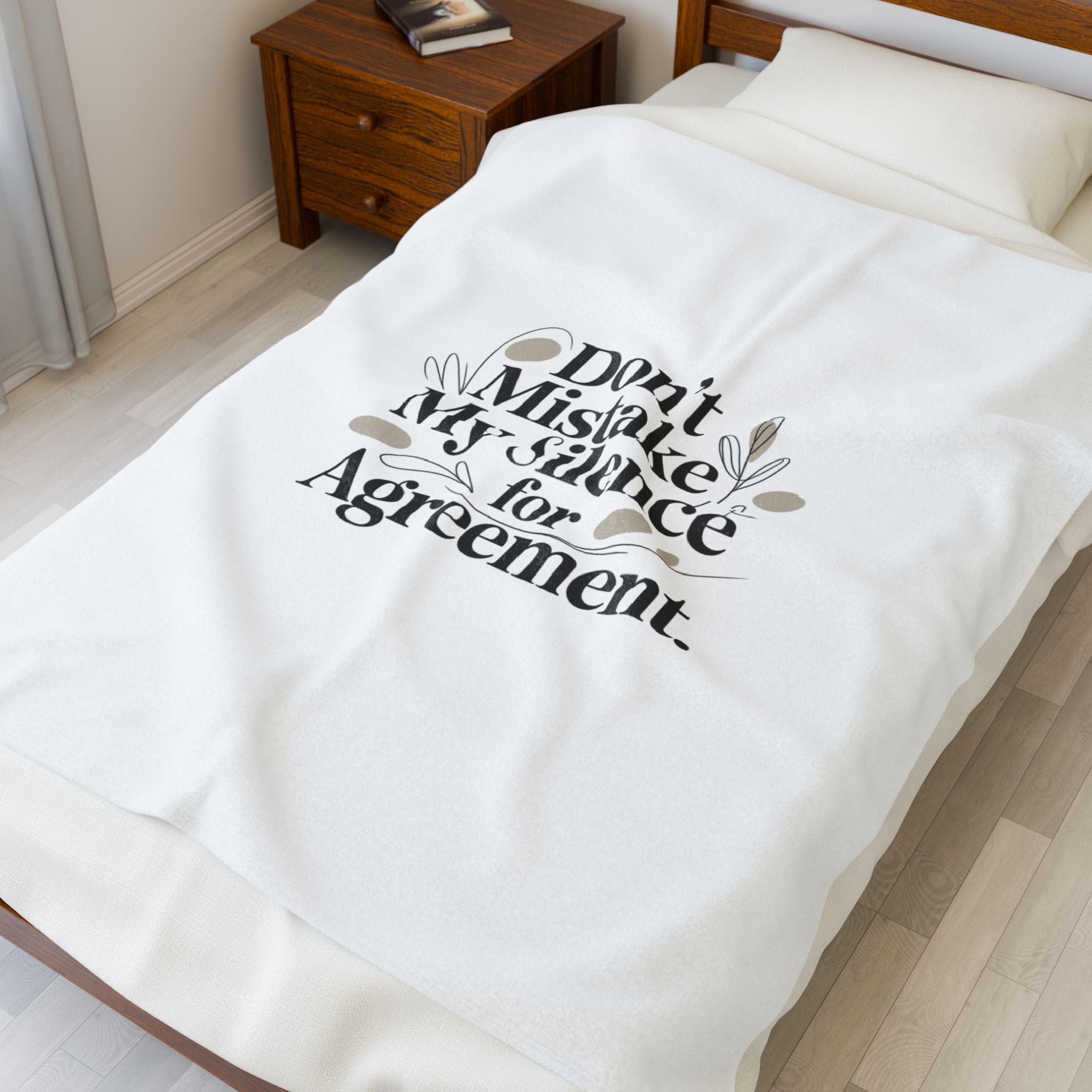Don’t Mistake My Silence for Agreement Velveteen Blanket | quiet strength, thoughtful feminism